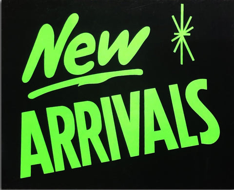 NEW ARRIVALS