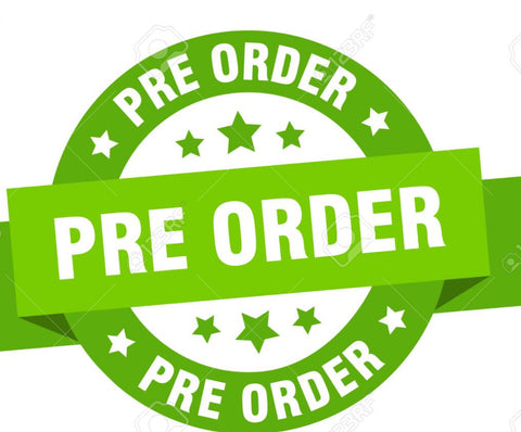 PRE ORDERS